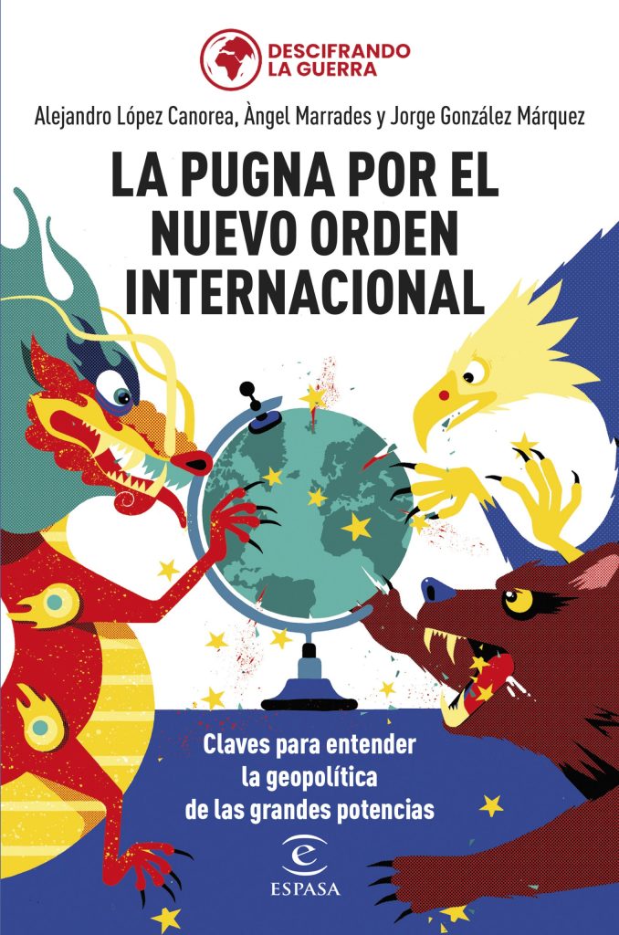 Portada del libro «La pugna por el nuevo orden internacional: claves para entender la geopolítica de las grandes potencias»